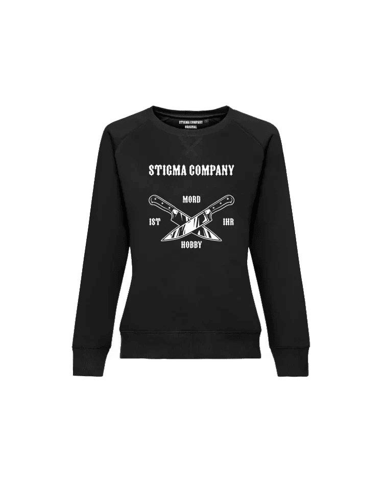 Mord ist ihr Hobby Sweatshirt sw - ws - Sweatshirt von Stigma Company